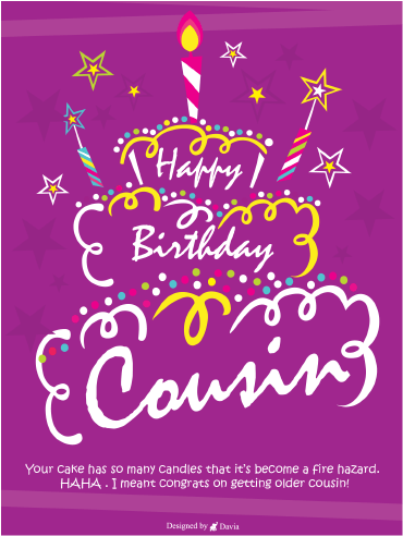 Getting Older  – Happy Birthday Cousin