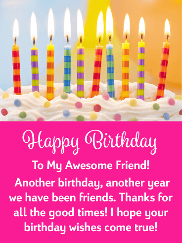 Good Times - Happy Birthday Card for Friends