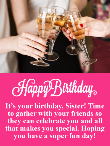 Super Fun Day! Happy Birthday Card for Sister